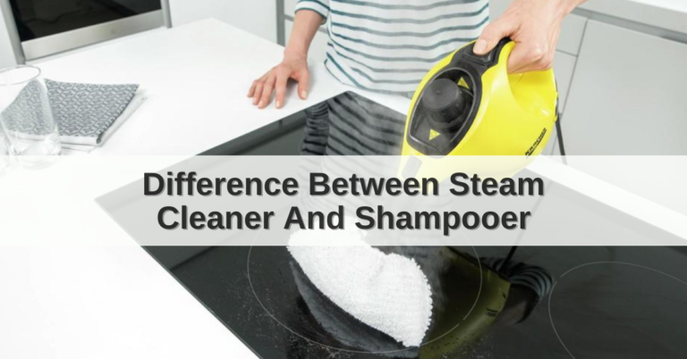 Difference-Between-Steam-Cleaner-And-Shampooer