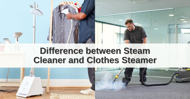 Difference between Steam Cleaner and Clothes Steamer