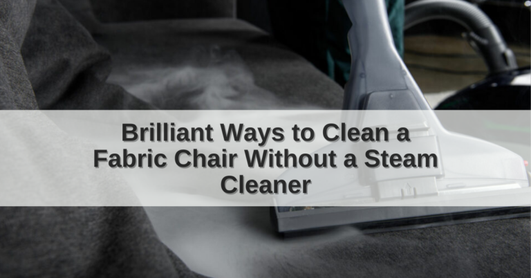 How to Clean a Fabric Chair without a Steam Cleaner