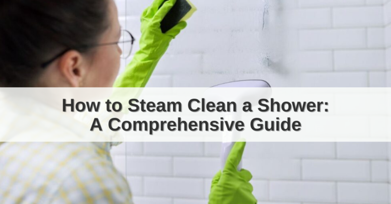 How to Steam Clean a Shower