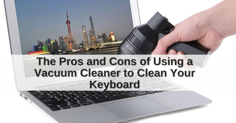 can you clean keyboard with vacuum cleaner