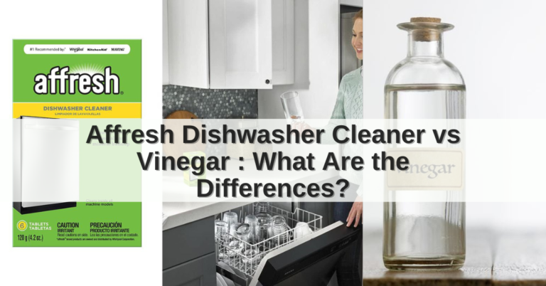 Affresh dishwasher cleaner vs vinegar