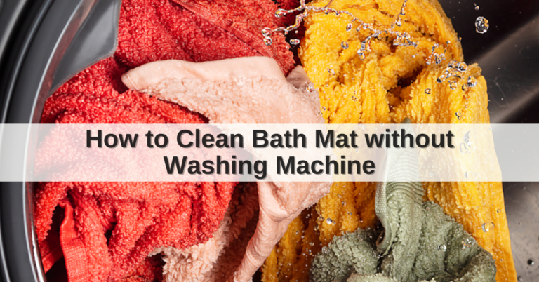 How to Clean Bath Mat without Washing Machine