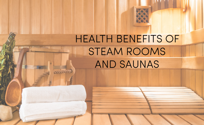 Advantages of Steam and Sauna Room