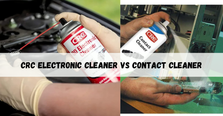 crc electronic cleaner vs contact cleaner
