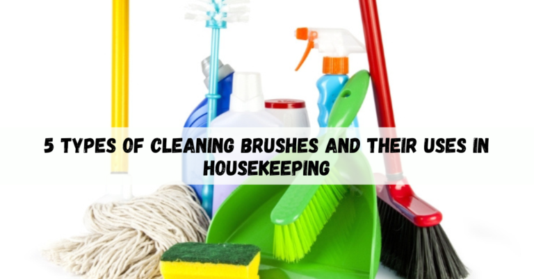 Types of cleaning brushes in housekeeping
