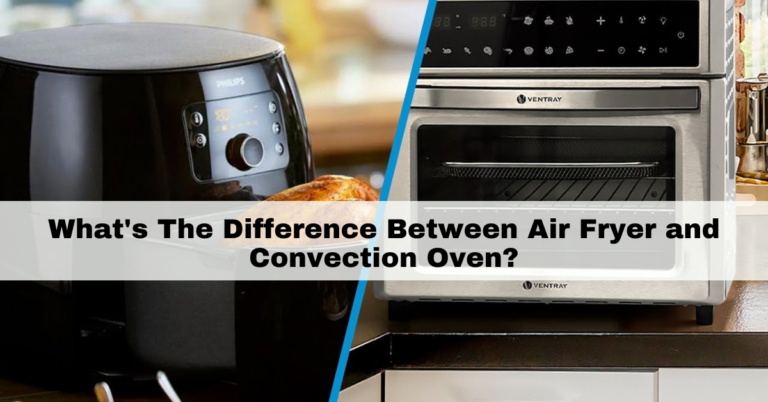 difference between air fryer and convection oven